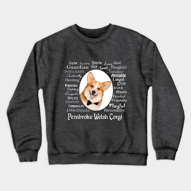 Corgi Traits Crewneck Sweatshirt by You Had Me At Woof